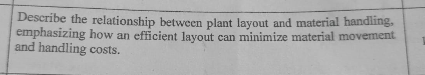 Describe the relationship between plant layout