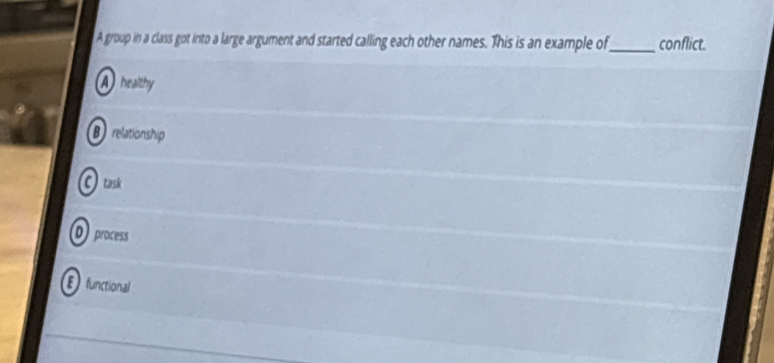 A group in a cass got into a lage argument and