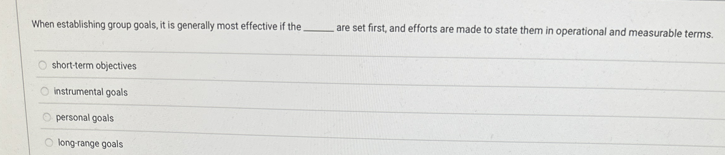 When establishing group goals, it is generally
