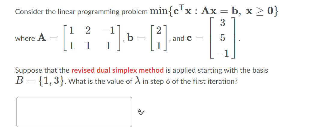 Consider the linear programming problem min{cTx: