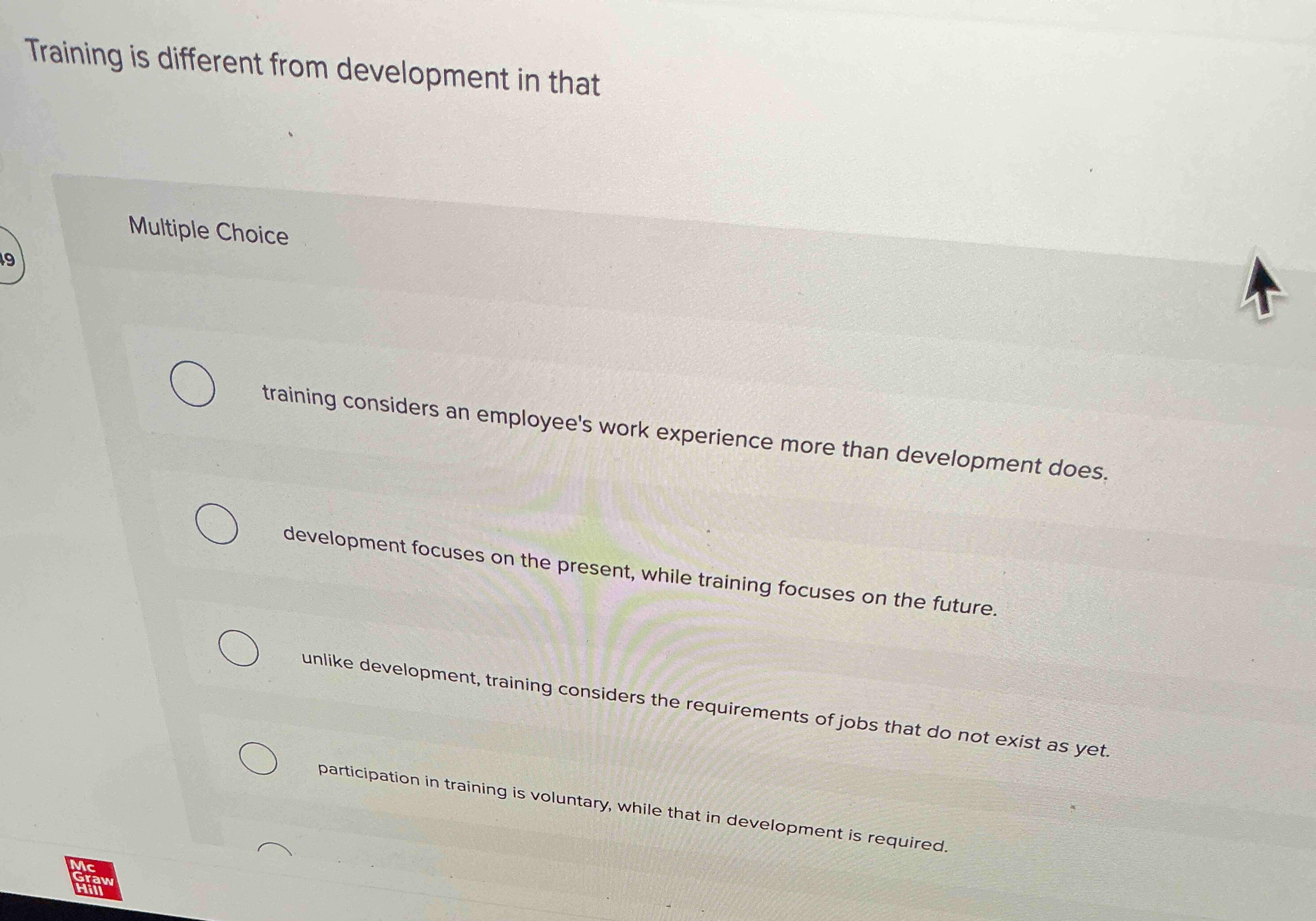 Training is different from development in that