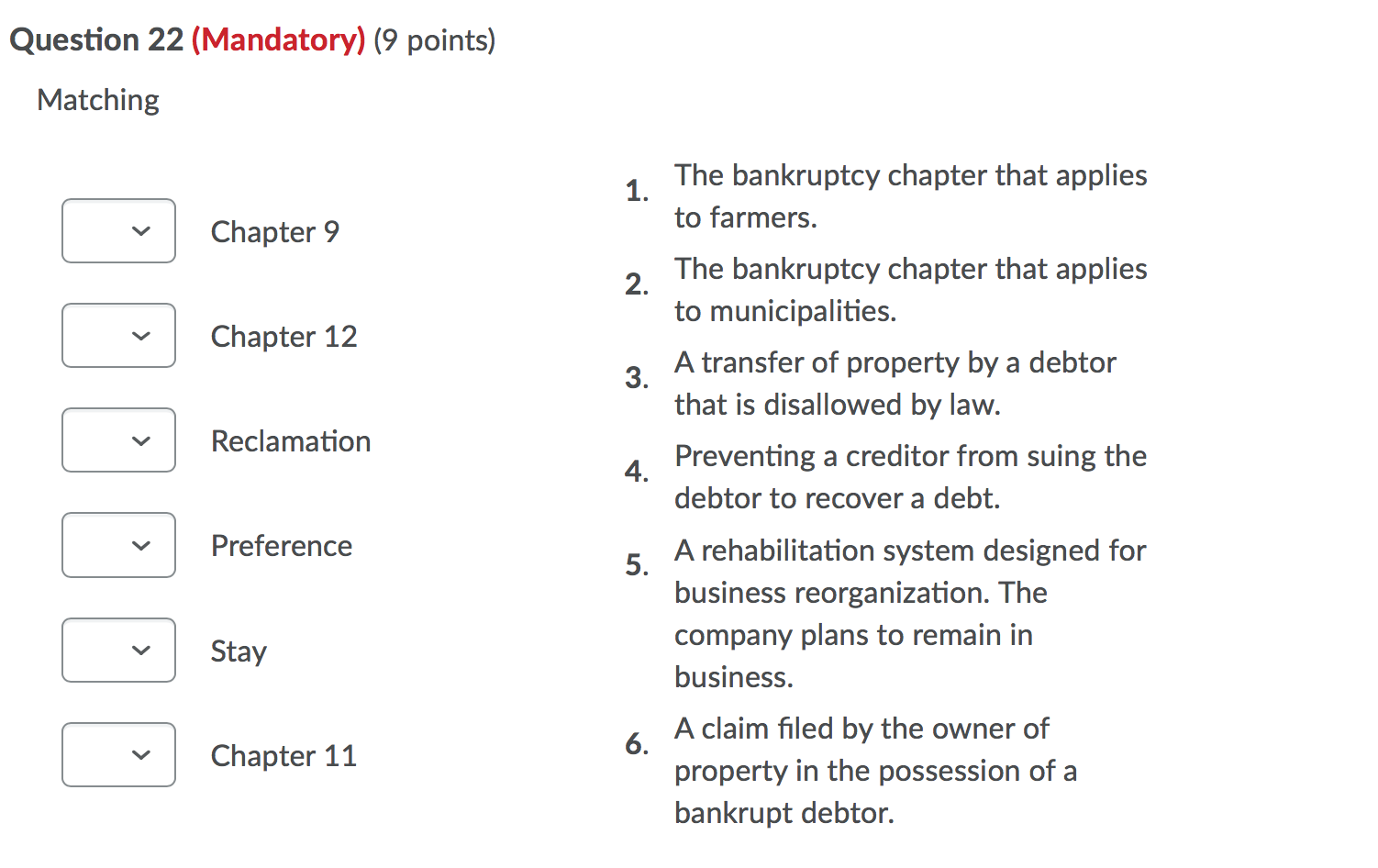 Question 22 (Mandatory) (9 points) Matching