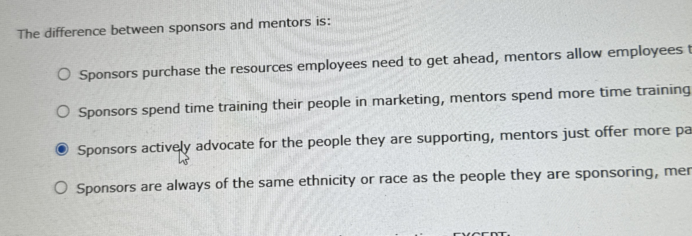 The difference between sponsors and mentors is: