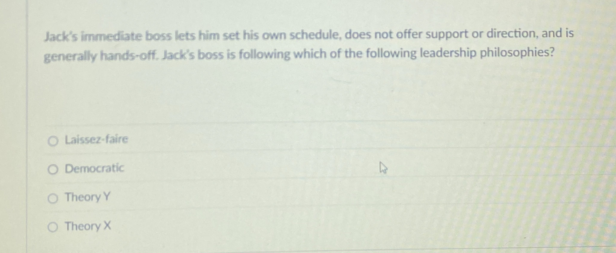 Jack's immediate boss lets him set his own