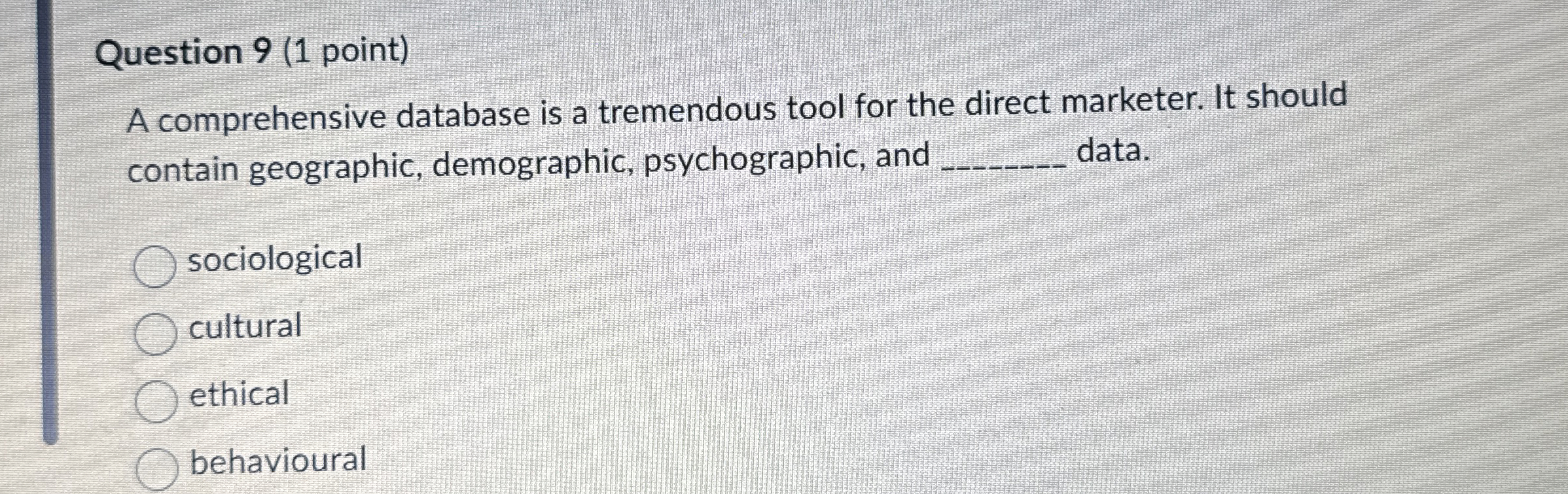 Question 9 ( 1 point ) A comprehensive database
