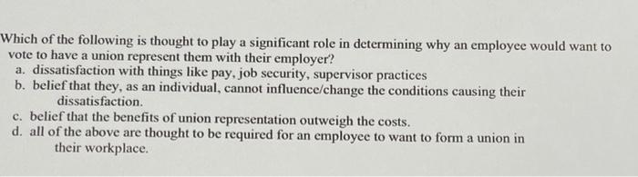 Which of the following is thought to play a