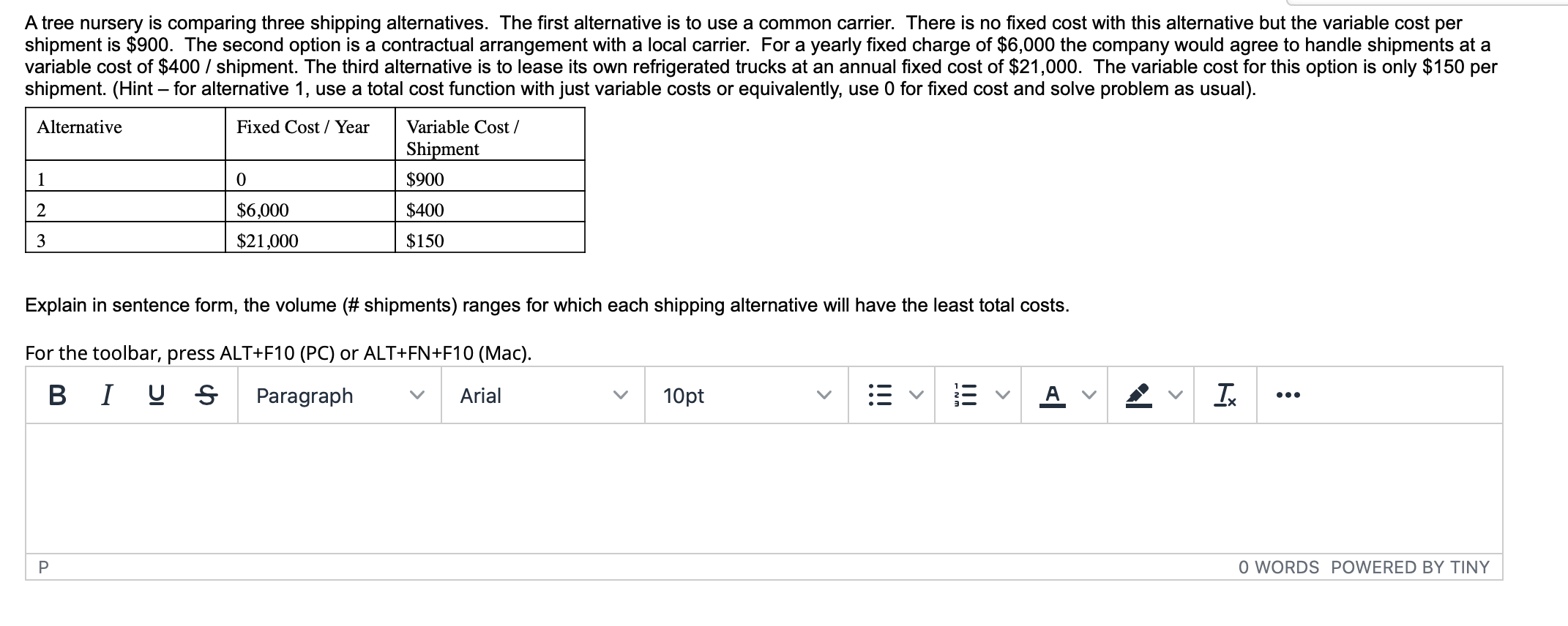 A tree nursery is comparing three shipping