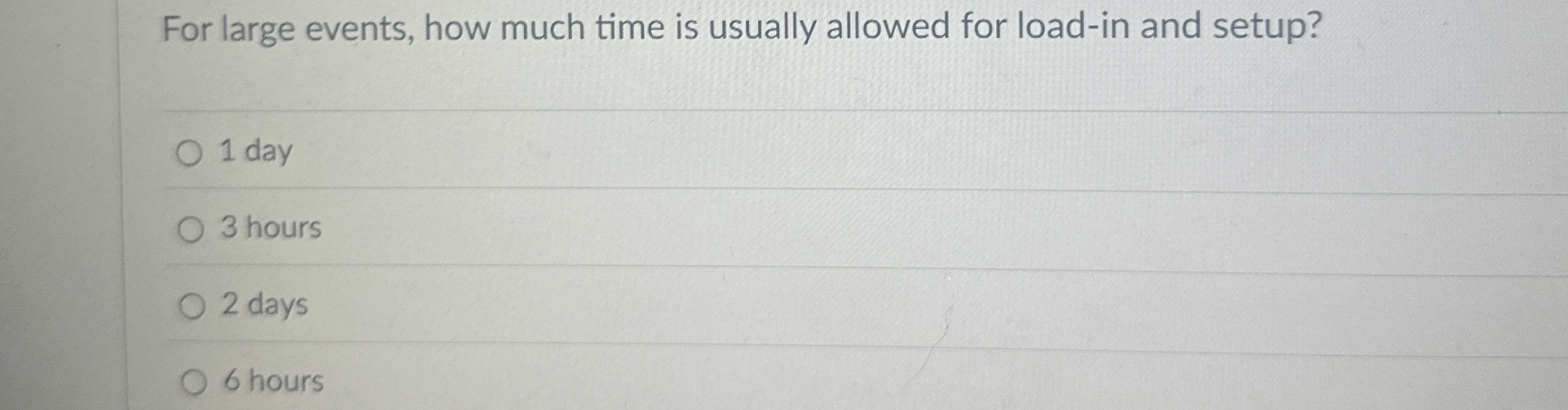 For large events, how much time is usually