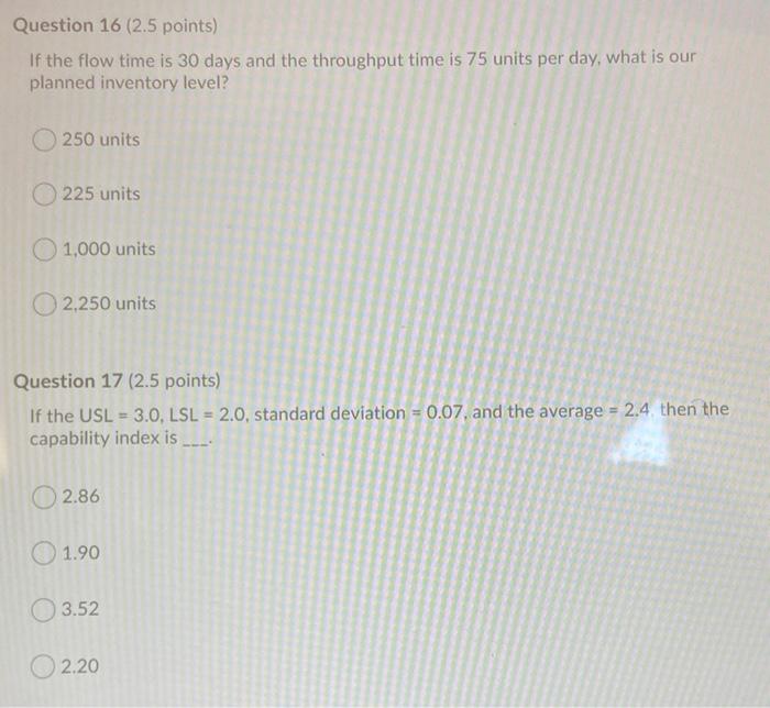 answer both question Question 16 (2.5 points) If