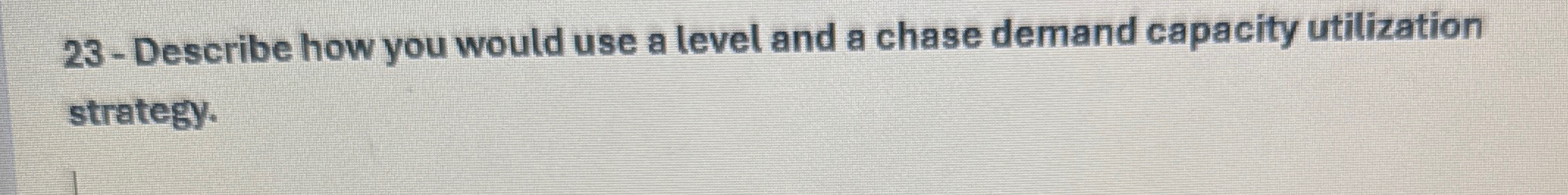 2 3 - Describe how you would use a level and a