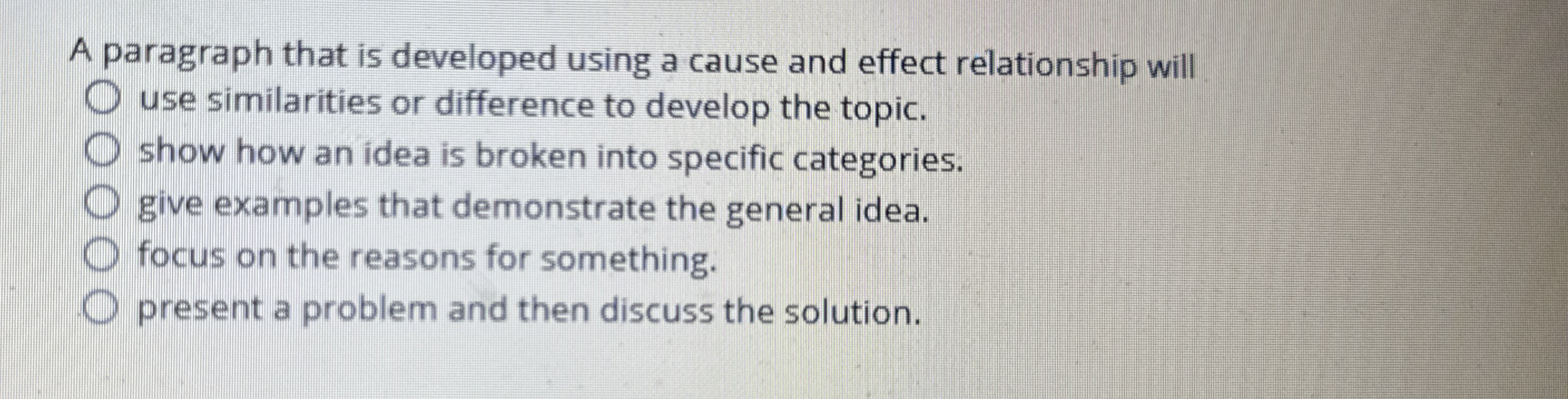 A paragraph that is developed using a cause and