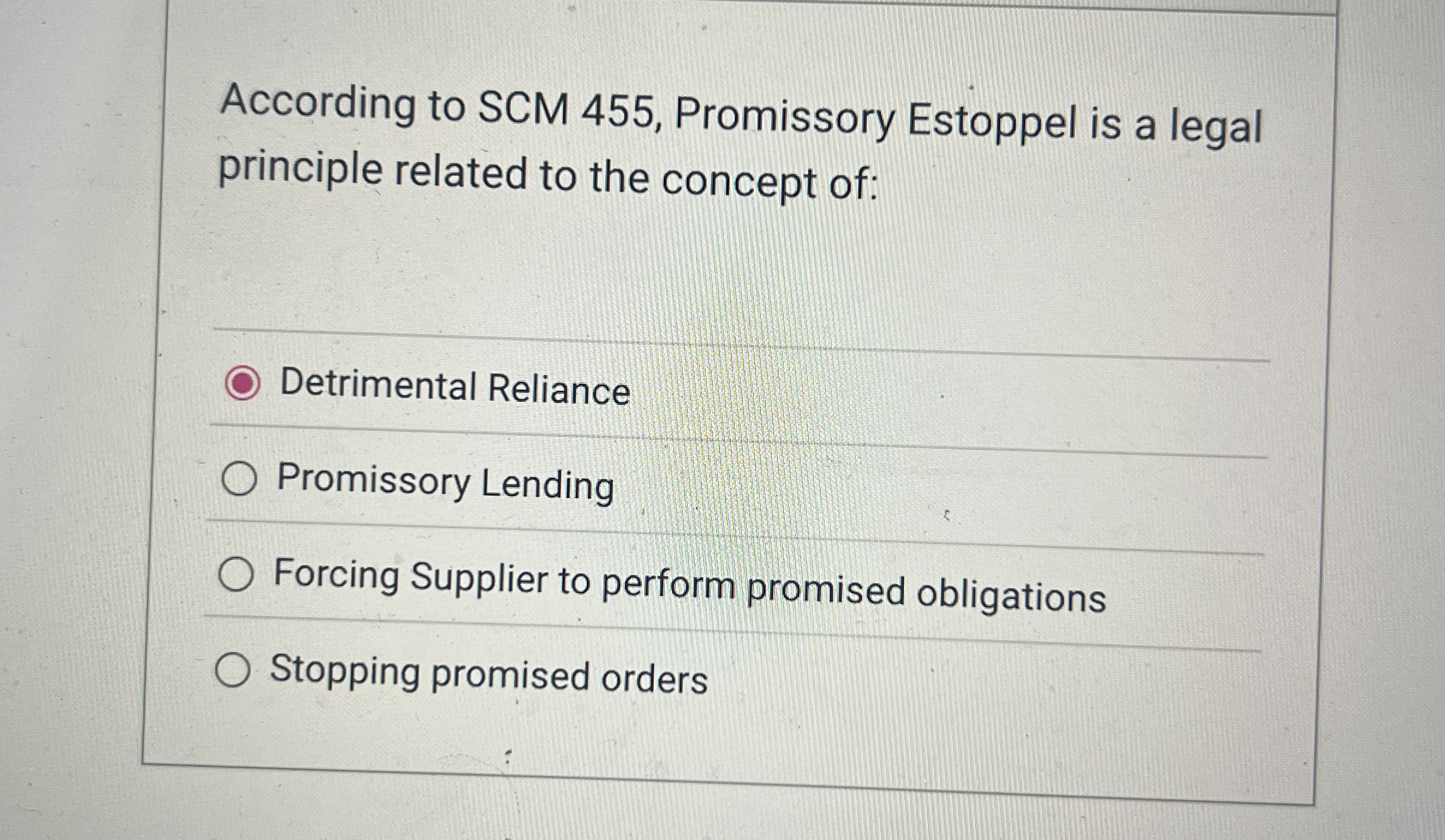 According to SCM 4 5 5 , Promissory Estoppel is a
