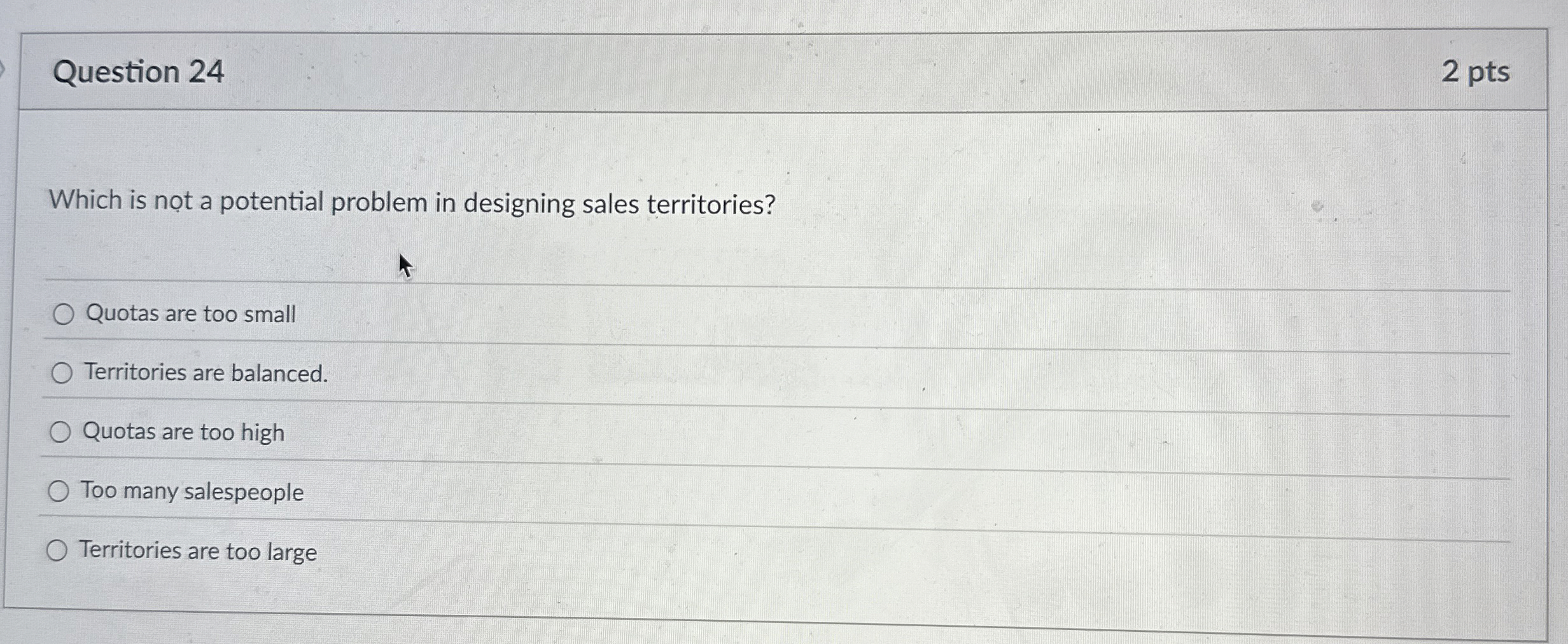 Question 2 4 2 pts Which is not a potential