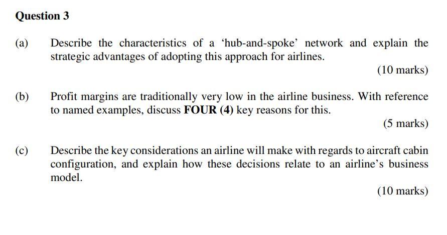 Question 3 (a) Describe the characteristics of a