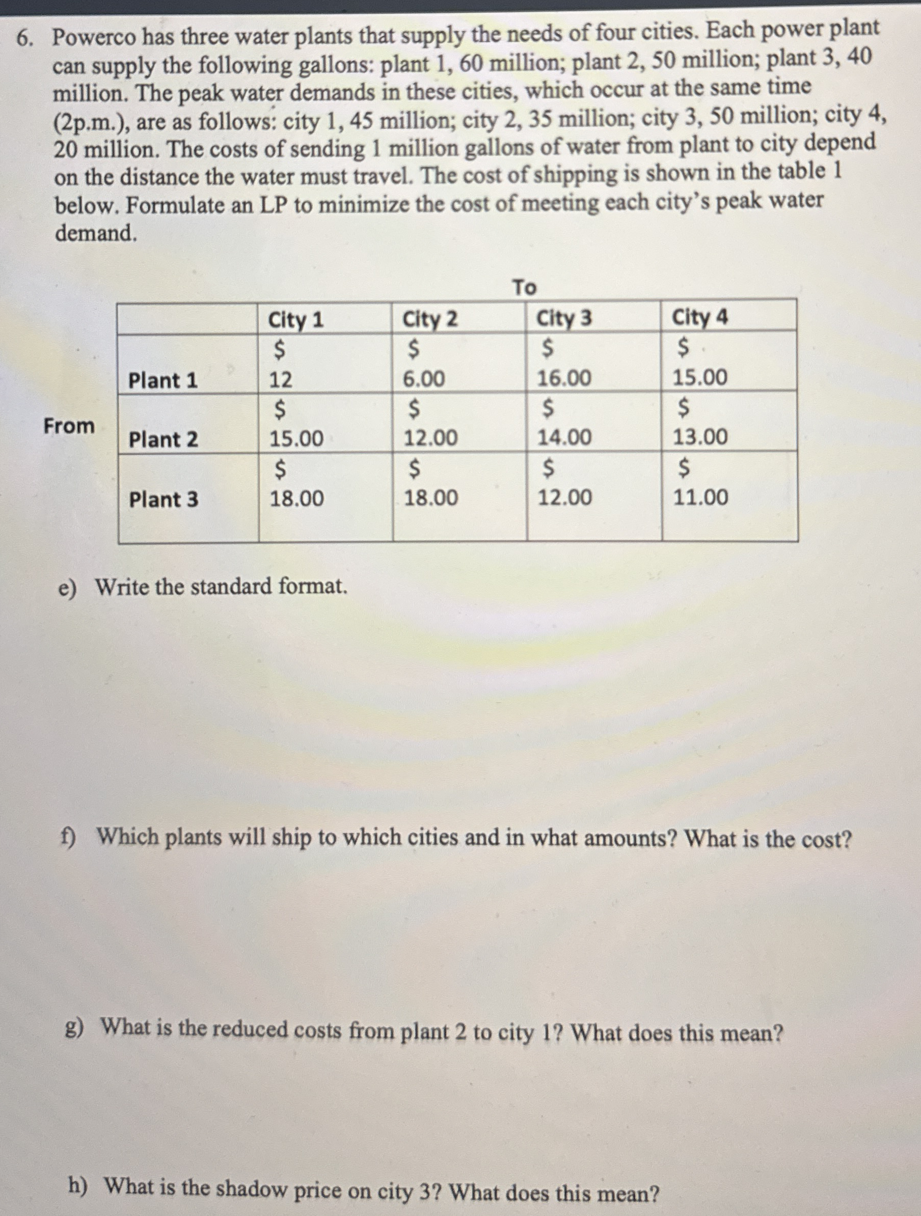 Powerco has three water plants that supply the