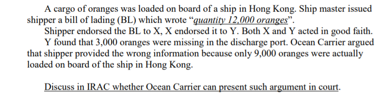 Sea carriage law. Use IRAC to analyze the case. A