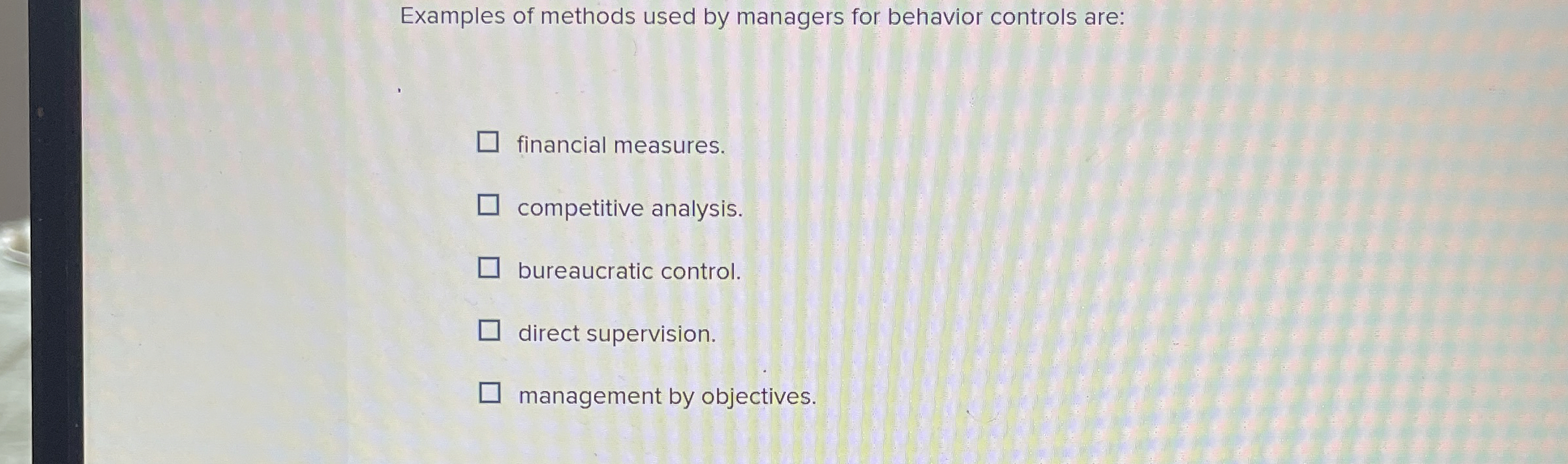 Examples of methods used by managers for behavior