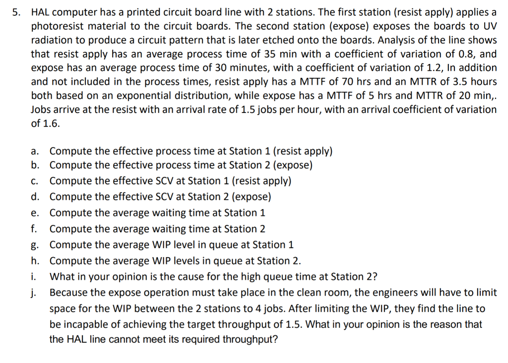 Please solve E-G showing all formulas 5. HAL