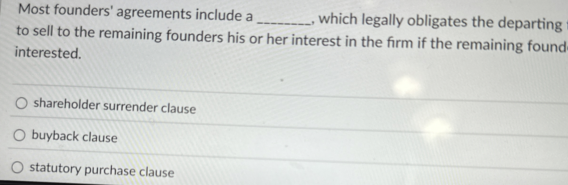 Most founders' agreements include a q , , which