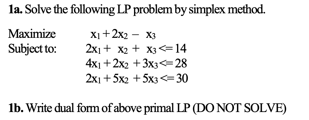 la. Solve the following LP problem by simplex
