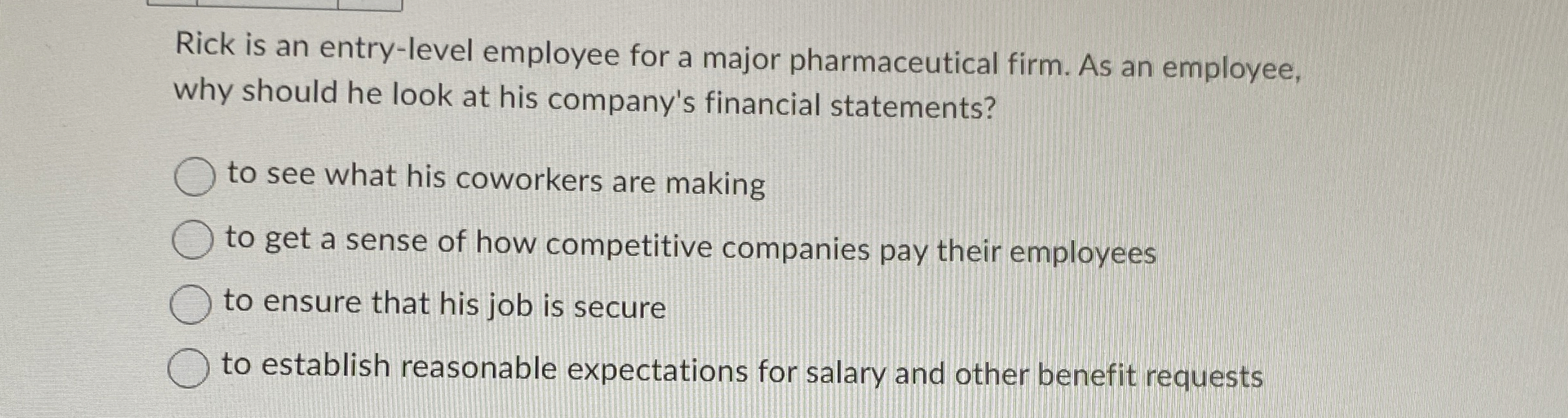 Rick is an entry - level employee for a major