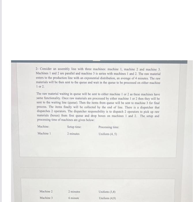 2. Consider an assembly line with three machines