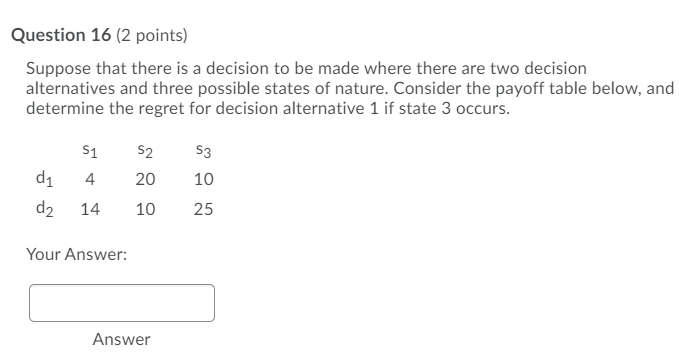 Question 16 (2 points) Suppose that there is a
