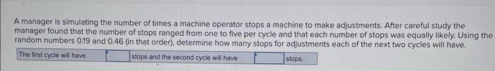 A manager is simulating the number of times a