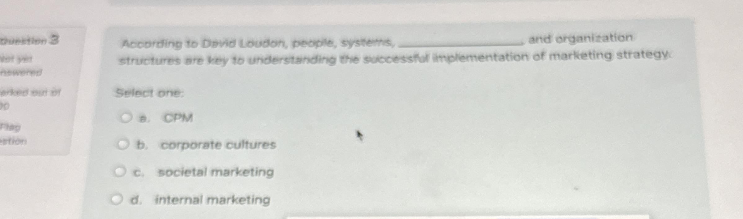 Duestion 3 Acoording to Devid Lovdon, people,