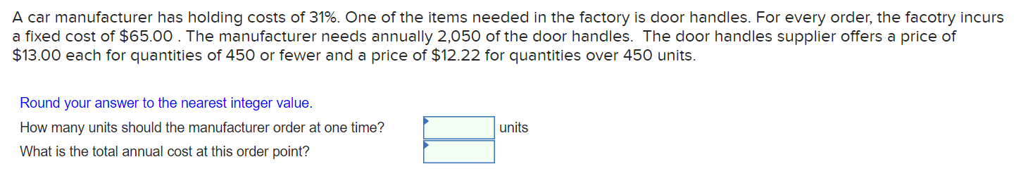 A car manufacturer has holding costs of 31%. One