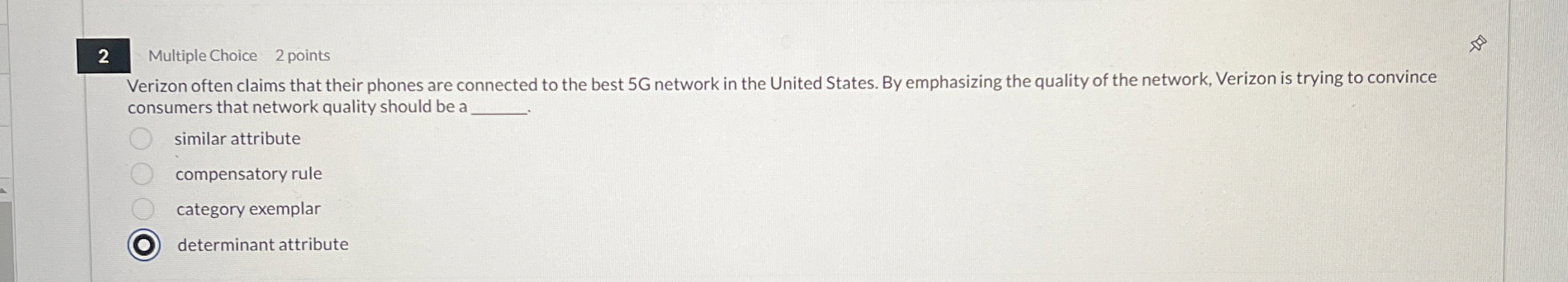 2 Multiple Choice 2 points Verizon often claims