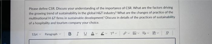 Please define CSR. Discuss your understanding of