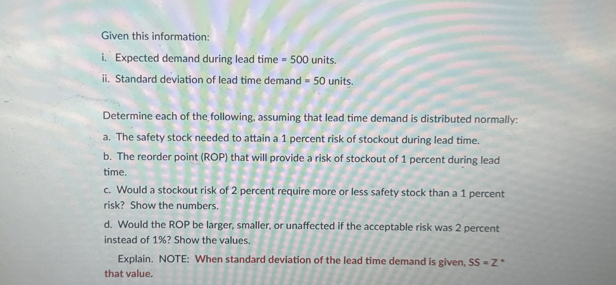 Given this information: i . Expected demand