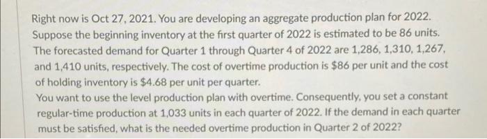 Right now is Oct 27, 2021. You are developing an