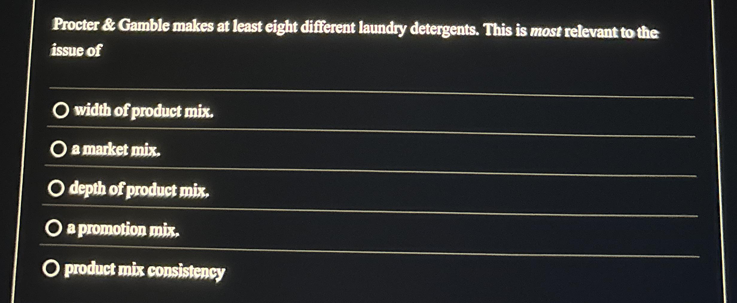 Procter & Camble makes at least eight different
