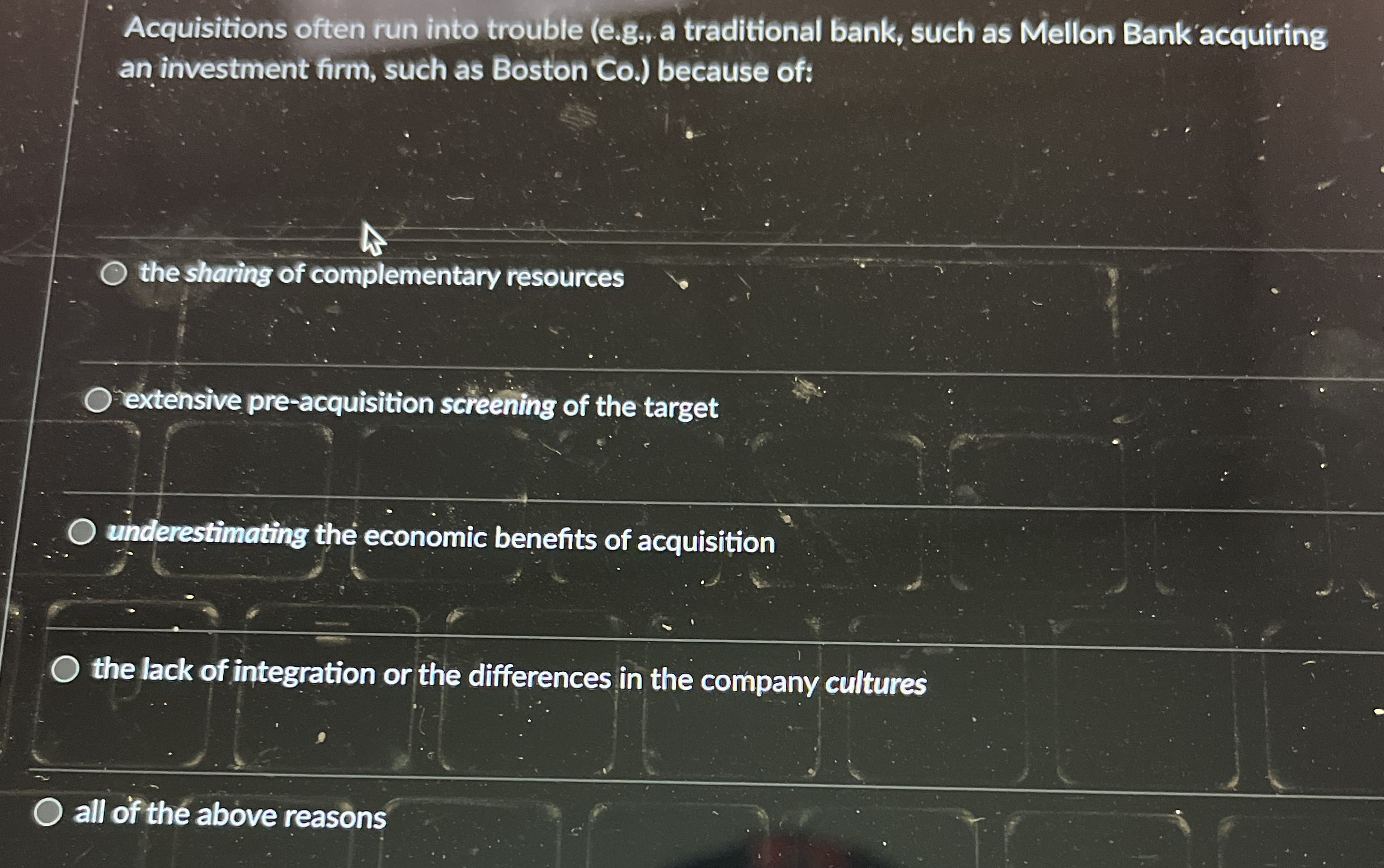 Acquisitions often run into trouble ( e . g . , a