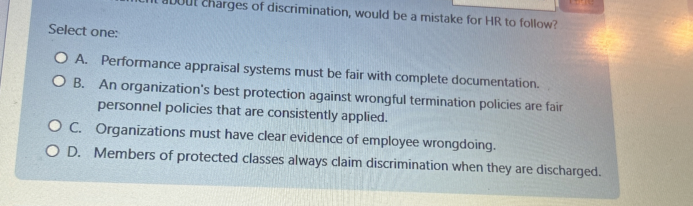 Select one: A . Performance appraisal systems