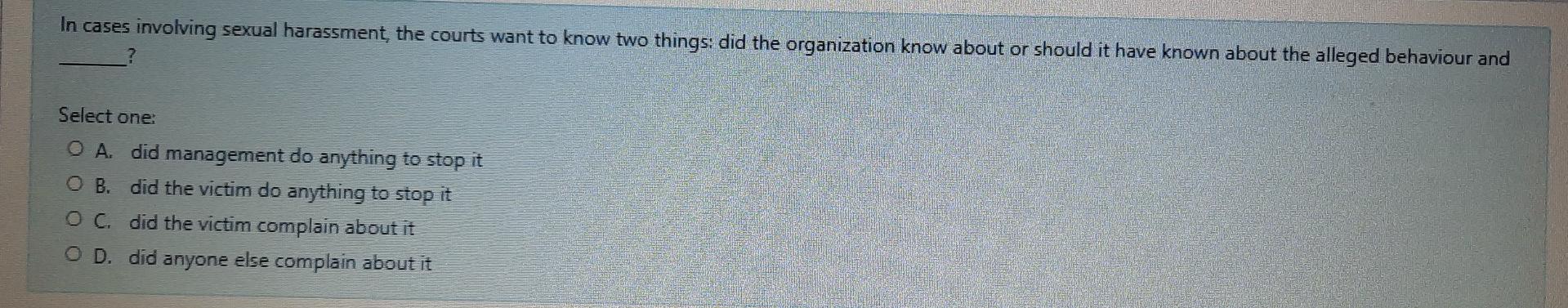 please answer all It is not unusual for managers