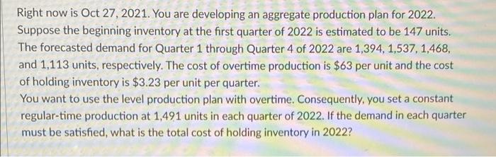 Right now is Oct 27, 2021. You are developing an