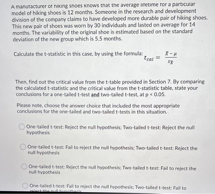 A manufacturer of hiking shoes knows that the