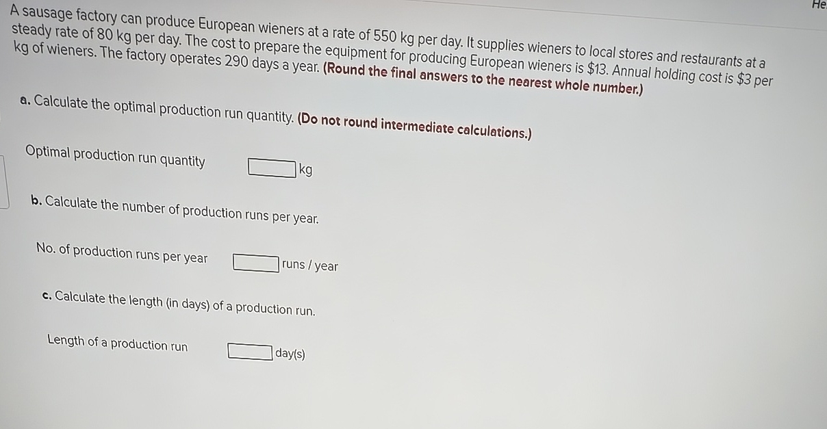 A sausage factory can produce European wieners at
