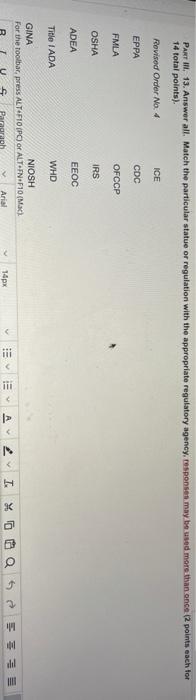 PART III. 13. Answer all Match the particular