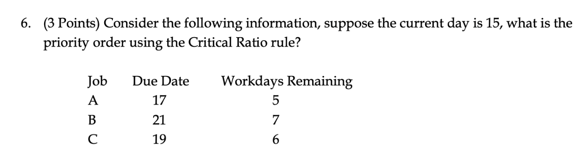 6 . ( 3 Points ) Consider the following