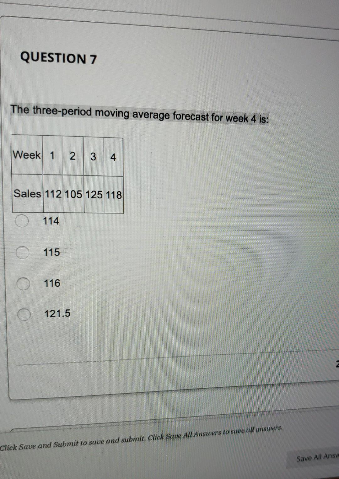 QUESTION 7 The three-period moving average