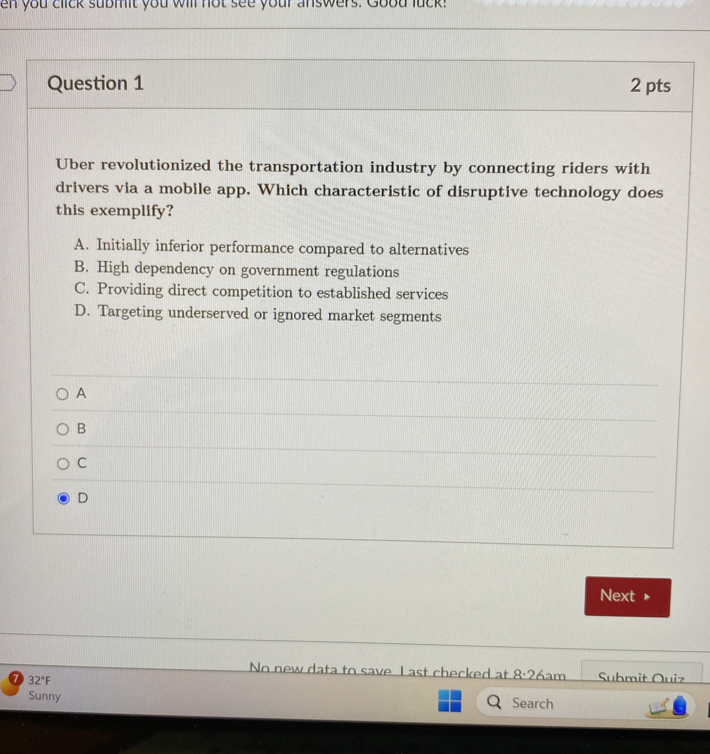 Question 1 2 pts Uber revolutionized the