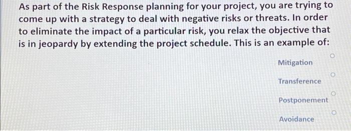 Answer? You are a project manger and your