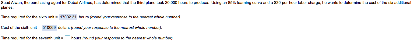 1. Time required for the 7th unit = __ hours 2.