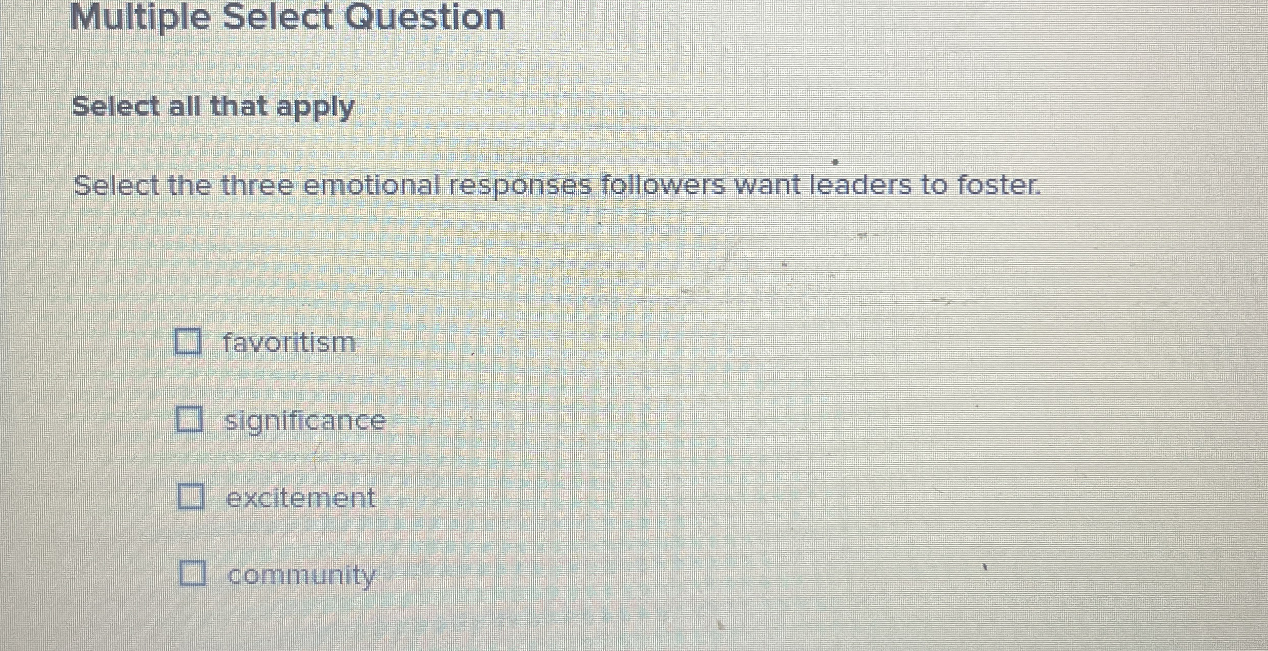 Multiple Select Question Select all that apply