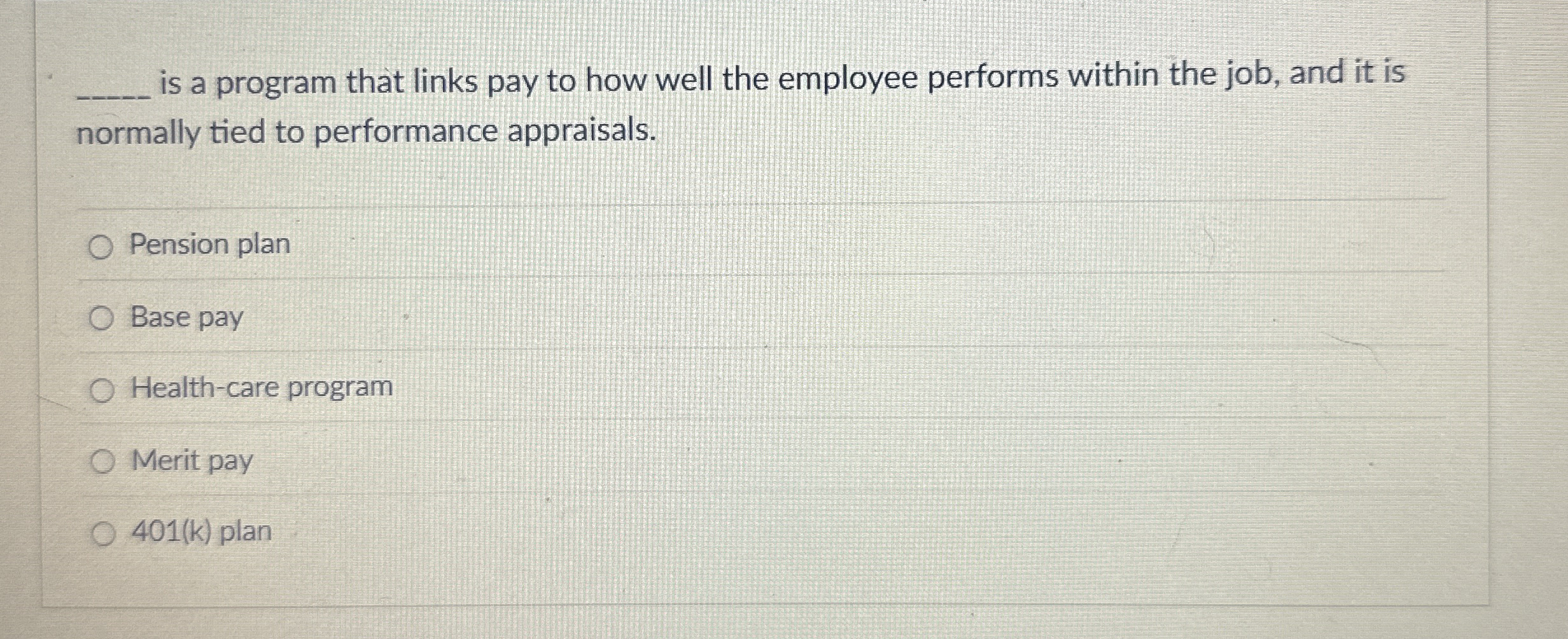 q , is a program that links pay to how well the