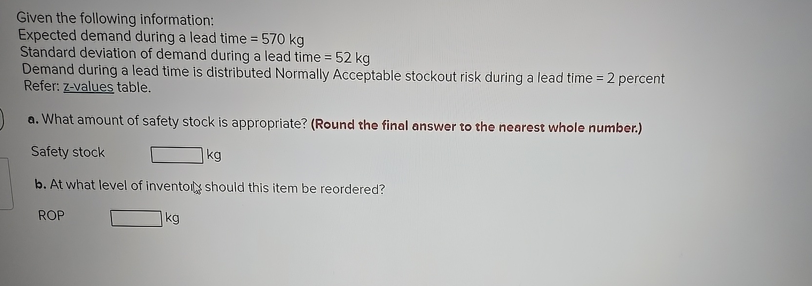 Given the following information: Expected demand